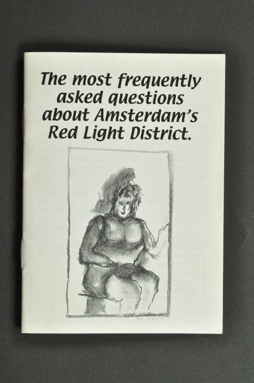 Prostitution Information Center BROCHURE The most frequently asked questions about Amsterdam's Red Light District (Les questions les plus fréquentes sur le quartier rouge d'Asterdam) Pays-Bas 2005 2005.267.2 Photo Mucem