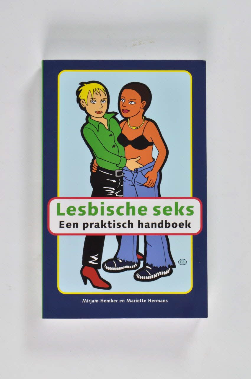 livre "Lesbische seks. Een praktisch handboek" (Sexe lesbien. Manuel pratique) novembre 2ème édition 2004 2005.31.13 Photo Mucem