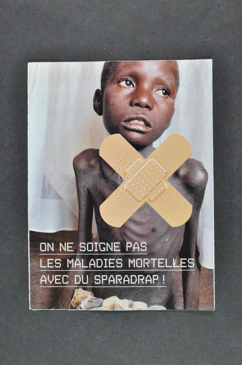 Médecins Sans Frontières Genève Dépliant "On ne soigne pas les maladies mortelles avec du sparadrap !" Lorraine, France 2004 2004.231.3 Photo Mucem