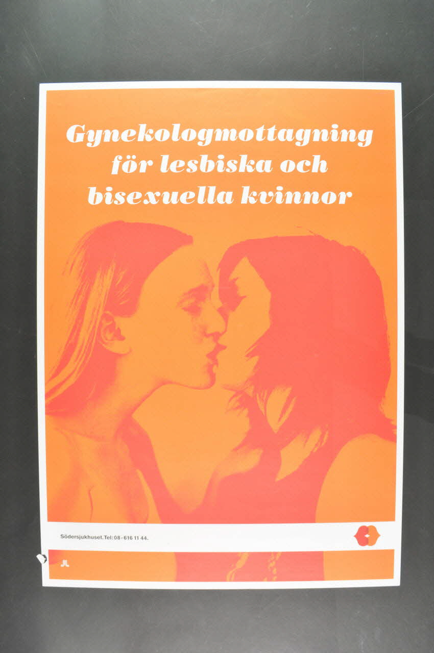 affiche "Gynekologmottagning för lesbika och bisexuella kvinnor" (Consultations gynécologiques pour femmes lesbiennes ou bisexuelles ?? ) 2005.34.3 Photo Mucem
