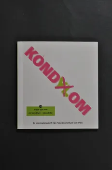 Statens FolkhäLsoinstitut et RFSU BROCHURE "Kondylom / Kondom" (Condylome / préservatif) Suède 2004 2005.34.35 Photo Mucem