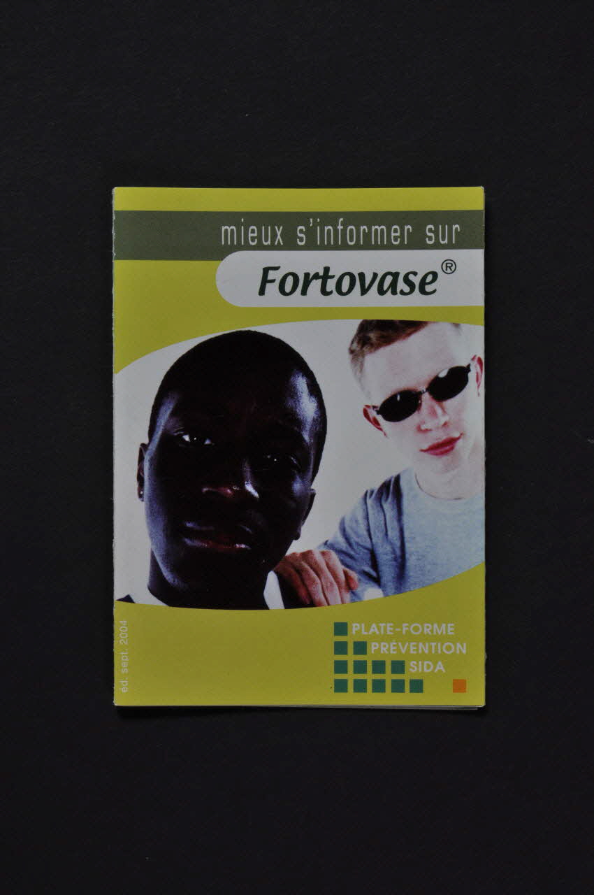 Plateforme Prévention Sida Dépliant "Mieux s'informer sur Fortovase" Bruxelles 2004/9 2004.235.20 Photo Mucem