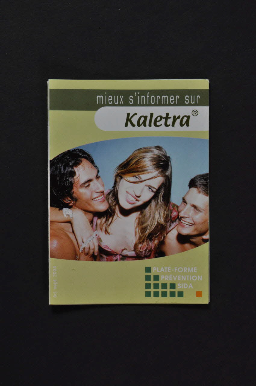 Plateforme Prévention Sida Dépliant "Mieux s'informer sur Kaletra" Bruxelles 2004/9 2004.235.22 Photo Mucem