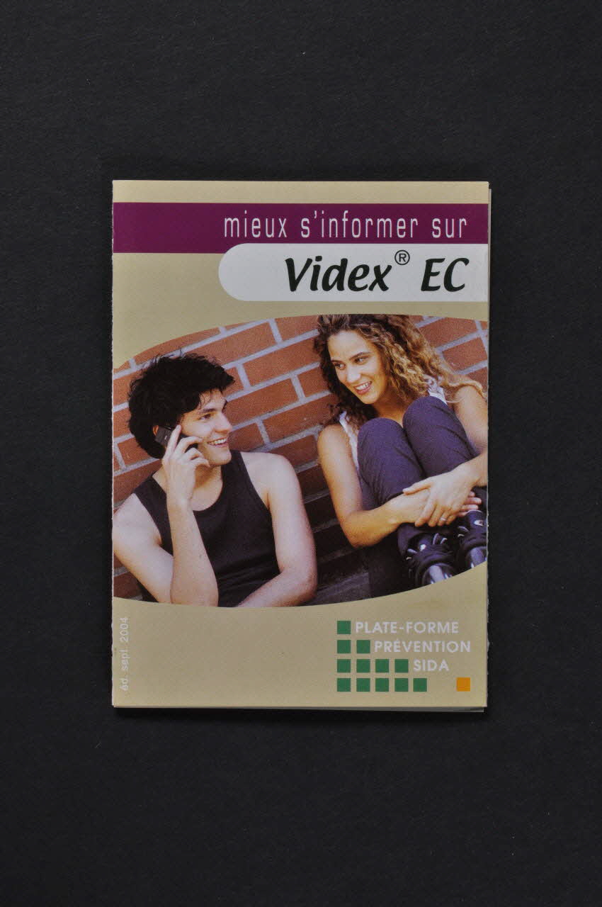 Plateforme Prévention Sida Dépliant "Mieux s'informer sur Videx" Bruxelles 2004/9 2004.235.28 Photo Mucem