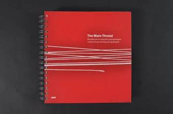 LAFA livre "The main thread. Handbook on sexuality and personal relationships among young people" (Le fil rouge. Manuel sur la sexualité et les relations personnelles chez les jeunes) Suède 2004 2005.35.11 Photo Mucem