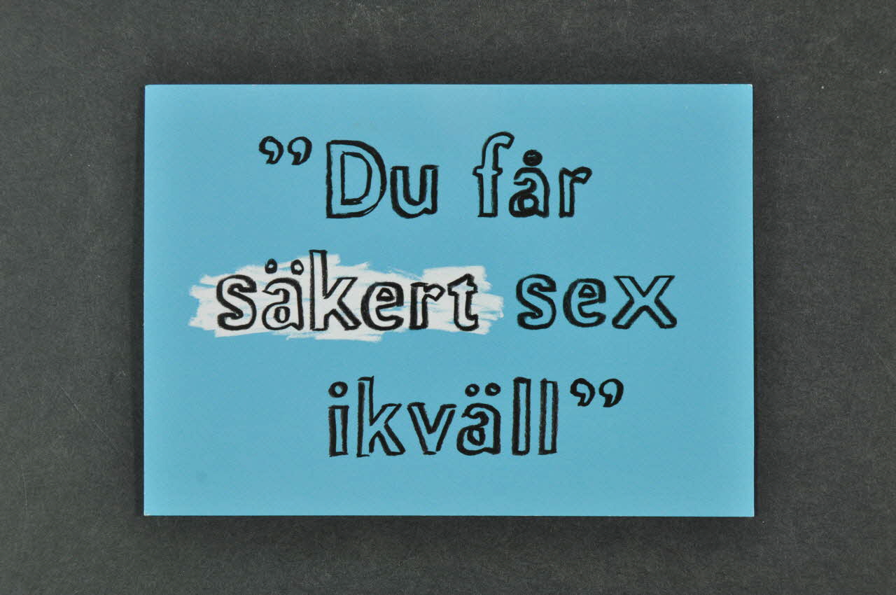 carte postale "Du fär säkert sex ikväll" (traduire) 2005.35.12 Photo Mucem