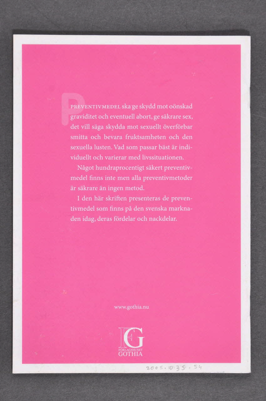 Statens Folkhälsoinstitut BROCHURE "Om Preventivmedel" (traduire) Suède 2004 2005.35.54 Photo Mucem