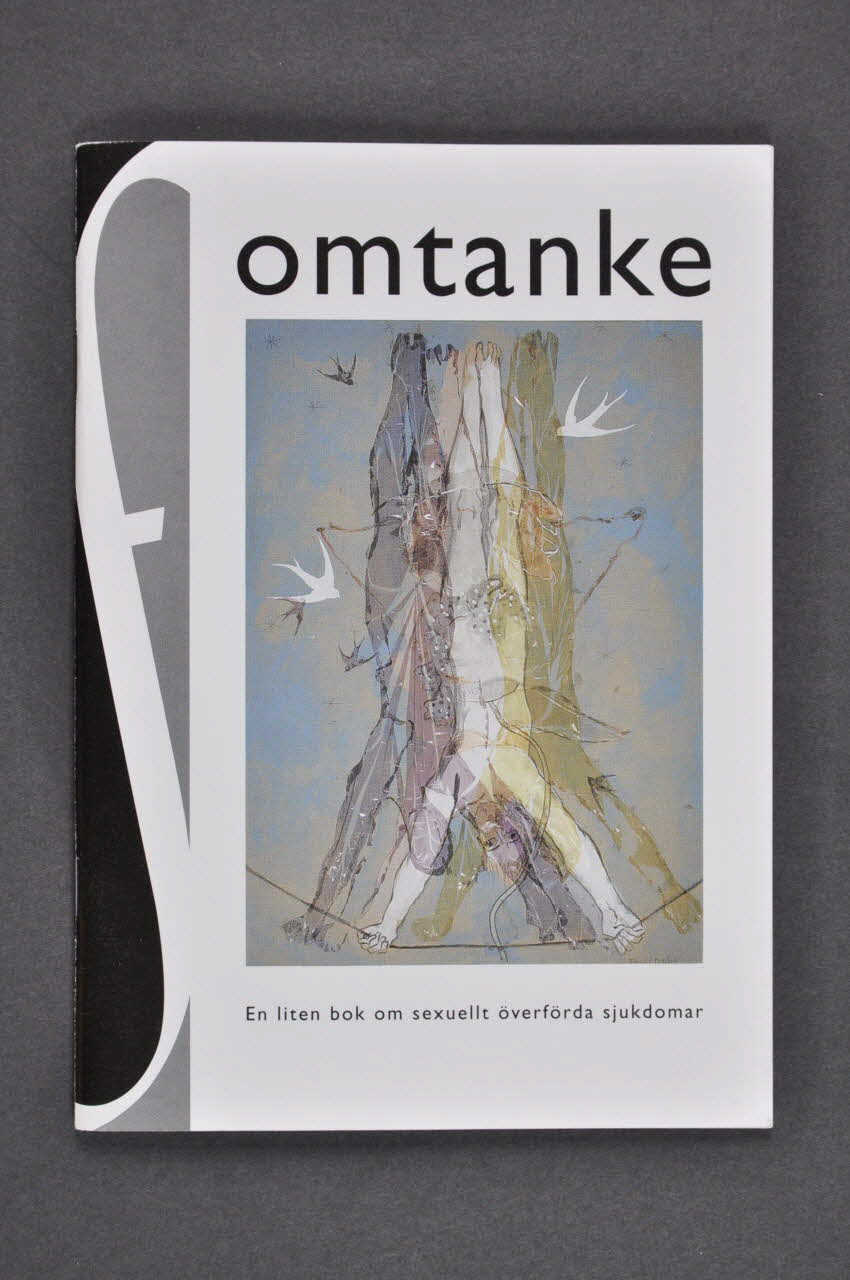 Folkhälsoinstitutet BROCHURE "Omtanke / En liten bok om sexuellt överförda sjukdomar" (Prévention. Brochure sur les maladies sexuellement transmissibles" (en suédois) Suède 1999 2005.38.23 Photo Mucem