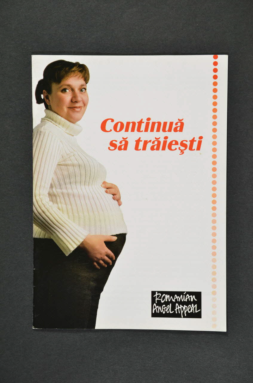 Romanian Angel Appeal BROCHURE "Continuâ sâ trâiesti !" (guide pour les femmes enceintes, édition de 2004) Roumanie 2004 2004.237.17 Photo Mucem