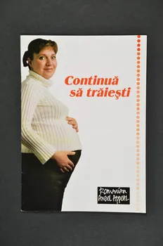 Romanian Angel Appeal BROCHURE "Continuâ sâ trâiesti !" (guide pour les femmes enceintes, édition de 2004) Roumanie 2004 2004.237.17  Photo Mucem
