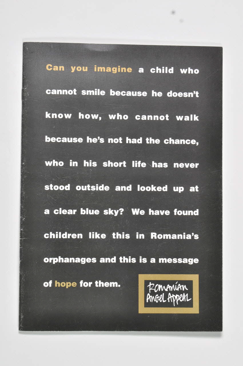 Romanian Angel Appeal / Nobody's Child BROCHURE "Can you imagine a child who cannot smile... (Pouvez-vous imaginer un enfant qui ne peut pas sourire...) Roumanie 1990 2004.237.24 Photo Mucem