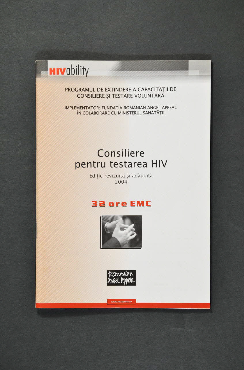 Romanian Angel Appeal BROCHURE Consiliere  pentru testarea HIV  (Conseils pour les tests de dépistage du VIH) Roumanie 2004 2004.237.35 Photo Mucem