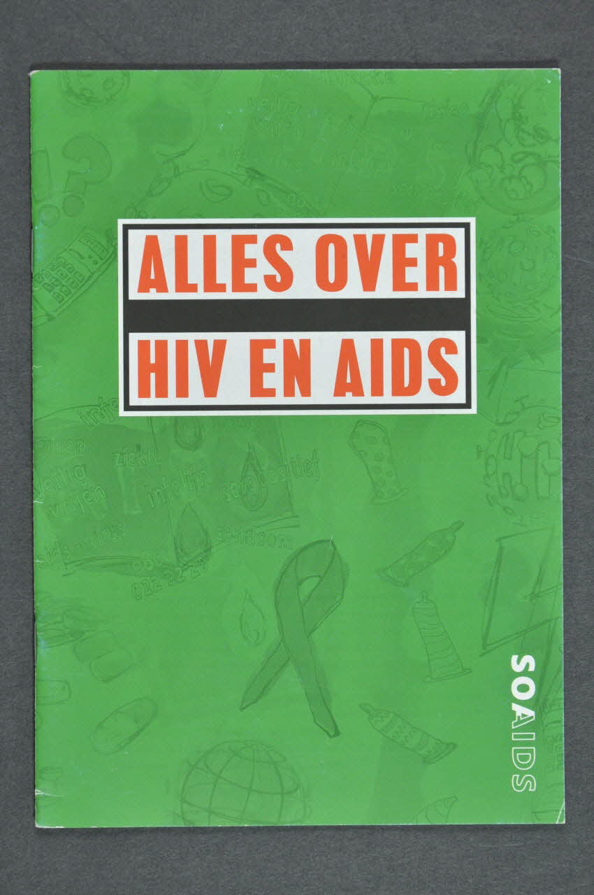 Soa Aids Nederland BROCHURE "Alles over HIV en Aids" (Tout sur le VIH et le sida) Pays-Bas 2004 2005.42.26 Photo Mucem