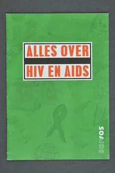 Soa Aids Nederland BROCHURE "Alles over HIV en Aids" (Tout sur le VIH et le sida) Pays-Bas 2004 2005.42.26 Photo Mucem