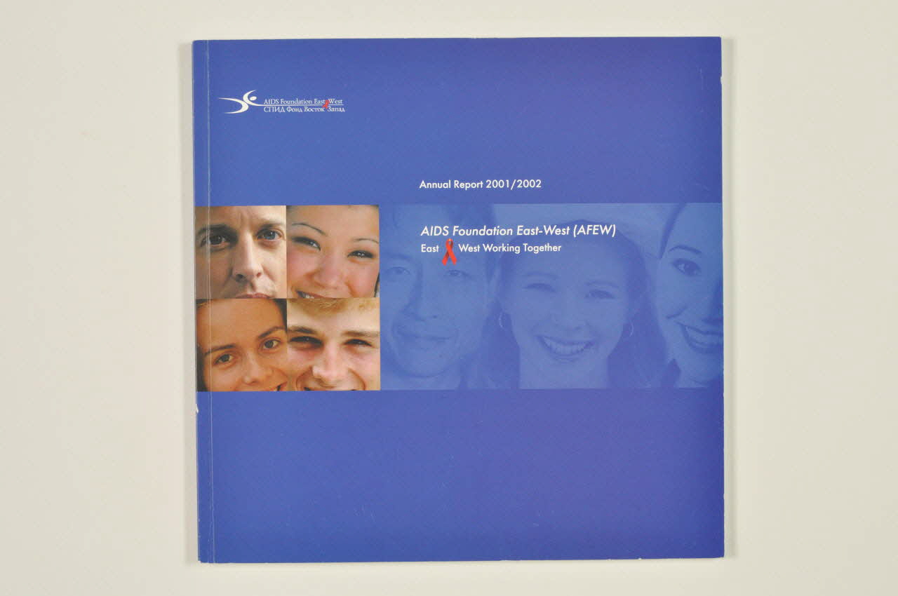 Aids Foundation East-West (AFEW) BROCHURE Annual report 2001/2002 (en anglais) Fédération de Russie 2002 2004.239.1 Photo Mucem