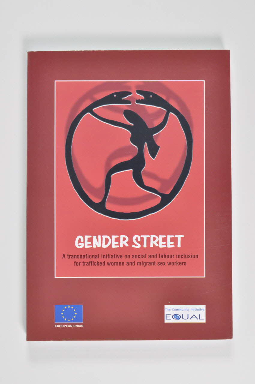 Gender Street Learning Project, Liberta livre Gender street. A transnational initiative on social and labour inclusion for trafficked women and migrant sex workers" (Le projet Gender street. une initiative transnationale sur l'inclusion sociale et professionnelle touchant les femmes victimes de trafic et les travailleuses sexuelles migrantes) Autriche 2004 2005.44.1 Photo Mucem