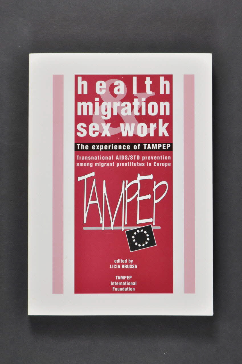 Tampep livre "Health, Migration & sex work. The experience of TAMPEP" (Santé, migration et travail sexuel. L'expérience de TAMPEP) Italie 1999/12 2005.44.2 Photo Mucem