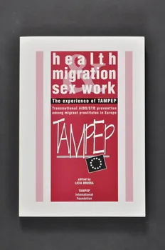 Tampep livre "Health, Migration & sex work. The experience of TAMPEP" (Santé, migration et travail sexuel. L'expérience de TAMPEP) Italie 1999/12 2005.44.2 Photo Mucem