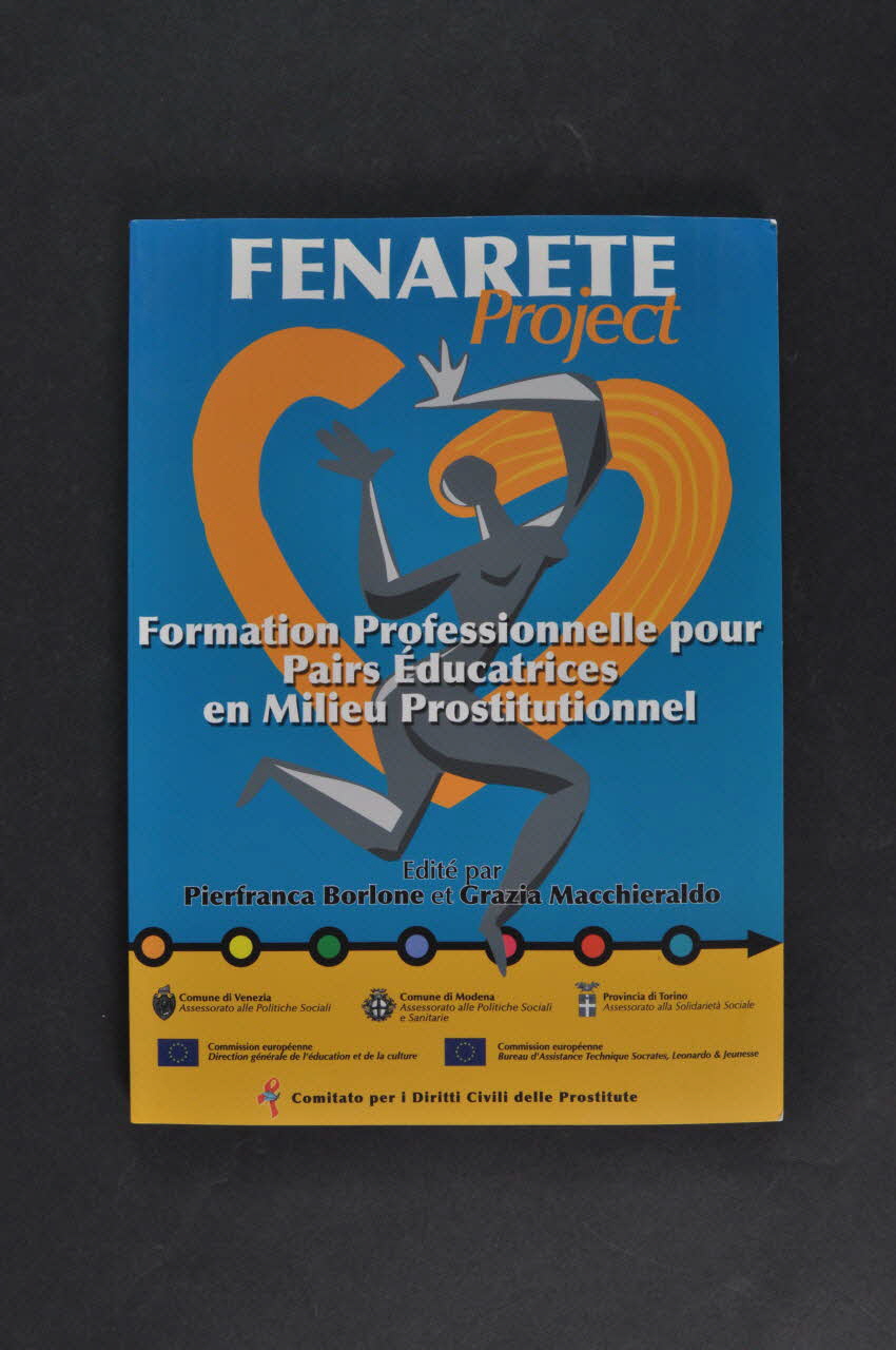 Fenarete Network :  (Autres Regards (France, livre "Formation professionnelle pour Pairs Educatrices en milieu prostitutionnel" Europe 2004 2005.44.3 Photo Mucem