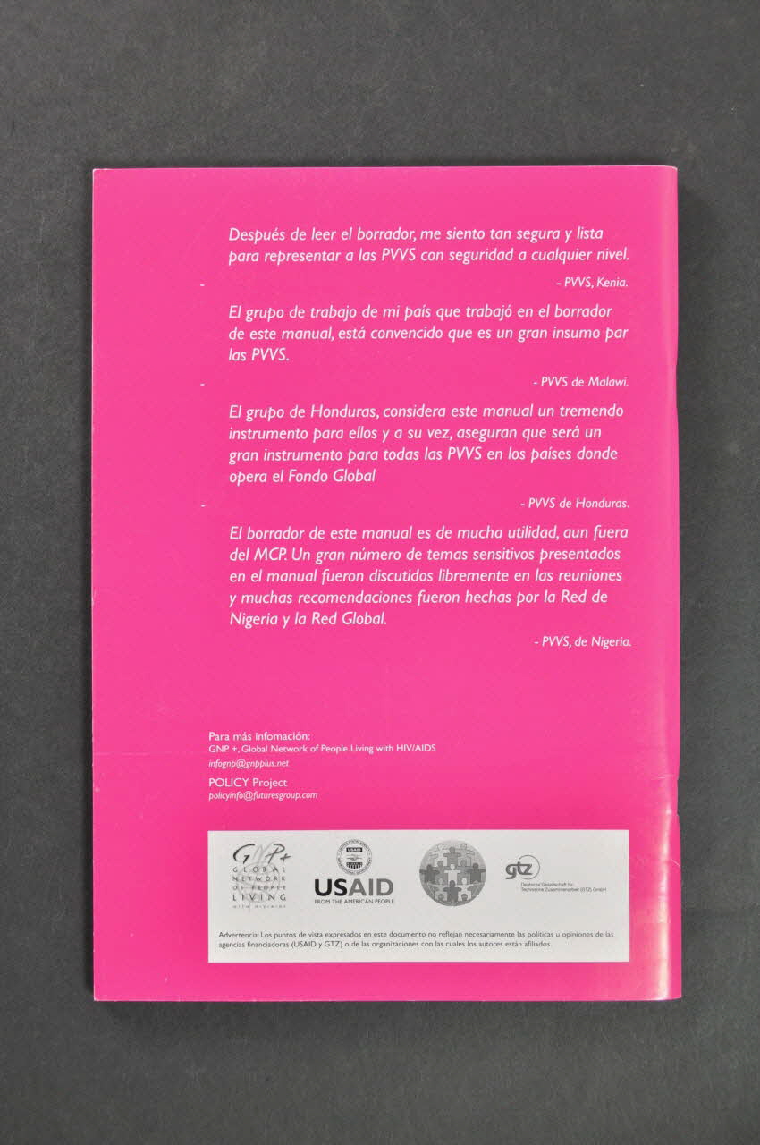 Global Network Of People Living With Aids (Gnp+) BROCHURE "Mobilizando, Cambiando, y Promoviendo. Los Mecanismos de Coordinacion de Pais. Un manual para las PVVS" (Le défi, le changement et la mobilisation. Un guide à la participation des PVVIH aux Instances de coordination nationale (CCM) (en espagnol) Pays-Bas 2004/12 2005.45.2 Photo Mucem