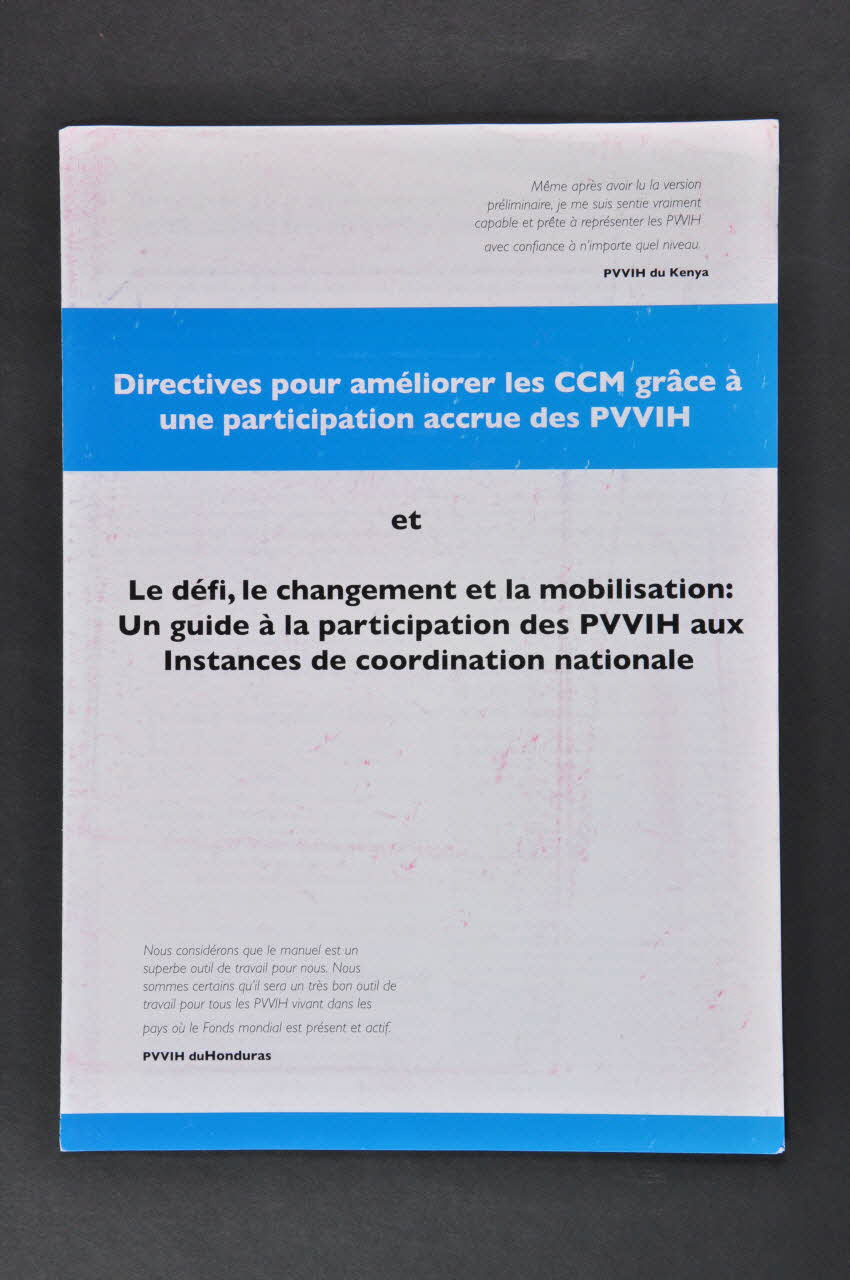 Global Network Of People Living With Aids (Gnp+) Dépliant "Directives pour améliorer les CCM grâce à une participation des PVVIH / Le défi, le changement et la mobilisation. Un guide à la participation des PVVIH aux instances de coordination nationale" Pays-Bas 2004/11 2005.45.4 Photo Mucem