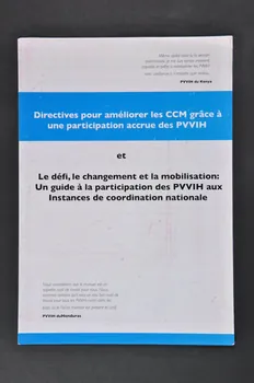 Global Network Of People Living With Aids (Gnp+) Dépliant "Directives pour améliorer les CCM grâce à une participation des PVVIH / Le défi, le changement et la mobilisation. Un guide à la participation des PVVIH aux instances de coordination nationale" Pays-Bas 2004/11 2005.45.4 Photo Mucem