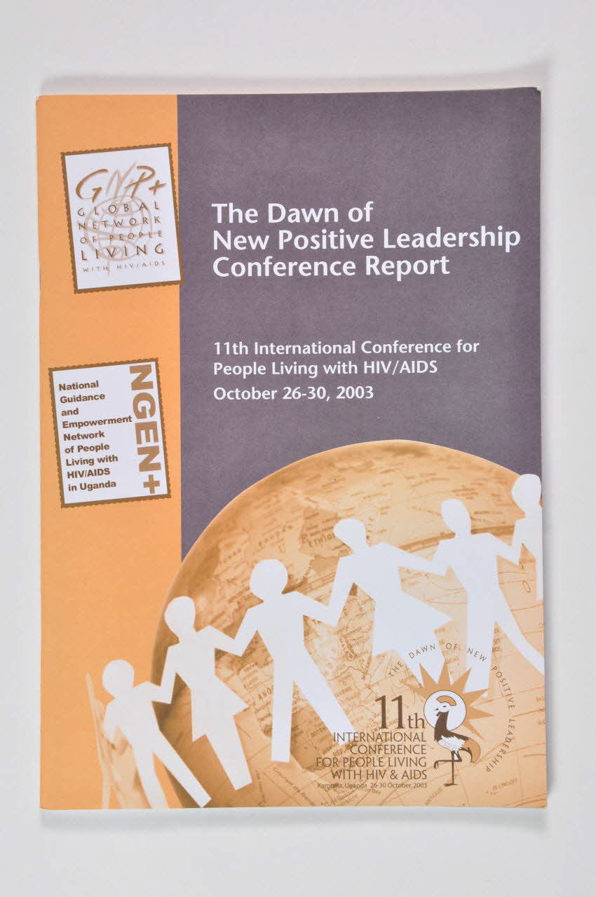 Global Network Of People Living With Aids (Gnp+) BROCHURE "The dawn of new positive leadership .Conference report. 11 th International Conference for People Living with HIV/AIDS, october 26-30, 2003" (L'aurore d'un nouveau leadership positif. Rapport de la 11ème conférence internationale des personnes vivant avec le VIH/sida) Pays-Bas 2003 2005.45.6 Photo Mucem