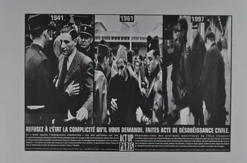 Act Up-Paris affiche Refusez à l'Etat la complicité qu'il vous demande. Faites acte de désobéissance civile Île-de-France, France 1997 2003.21.9 Photo Mucem