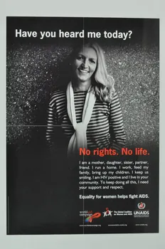 World Aids Campaign, The Global Coalition On Women affiche "Have you heard me today ? No rights. No life" Lorraine, France 2004 2004.240.27  Photo Mucem