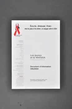 Onusida BROCHURE "Les jeunes et le VIH / SIDA / Document d'information ONUSIDA" International 1999 2004.240.30.3 Photo Mucem