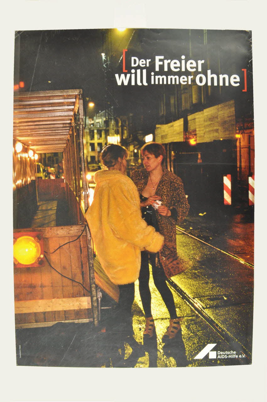 affiche "Der freier will immer ohne" (Le client voudra toujours sans) 2005.47.136 Photo Mucem
