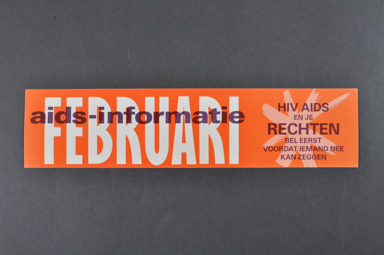autocollant "Februari / HIV Aids en je rechten. Bel eerst voordat iemand nee kan zeggen" (Février / Le VIH Sida et vos droits. ..) 2005.47.15 Photo Mucem