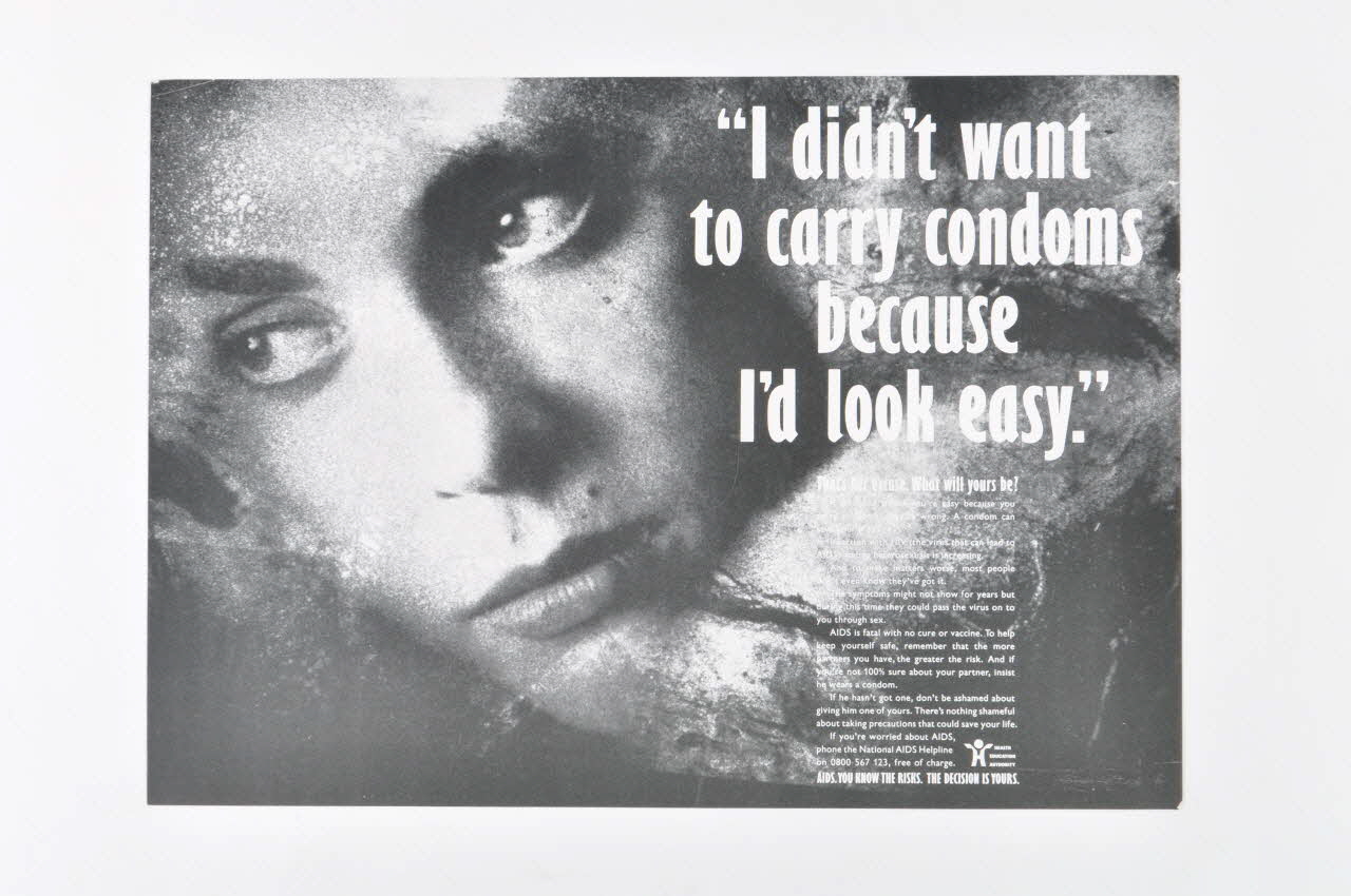 affiche "I didn't want to carry condoms because I'd look easy" (Je ne veux pas porter des préservatifs parce que je paraîtrais une fille facile) 2005.47.162 Photo Mucem