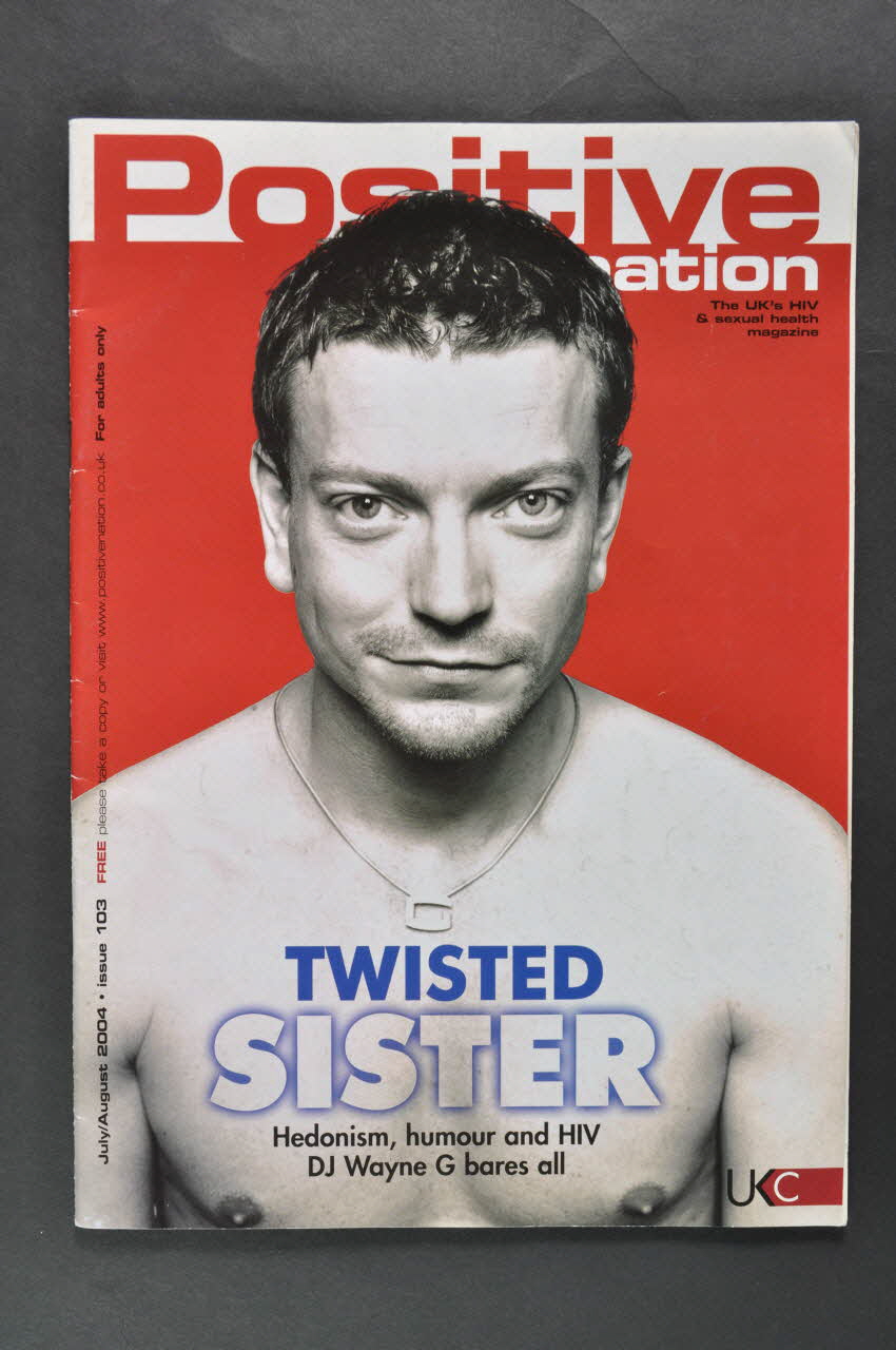Positive Nation revue "Twisted sister Hedonism, humour and HIV" (« Twisted Sister ». Hédonisme, humour et VIH ) Grande Bretagne 2004 2004.243.11 Photo Mucem