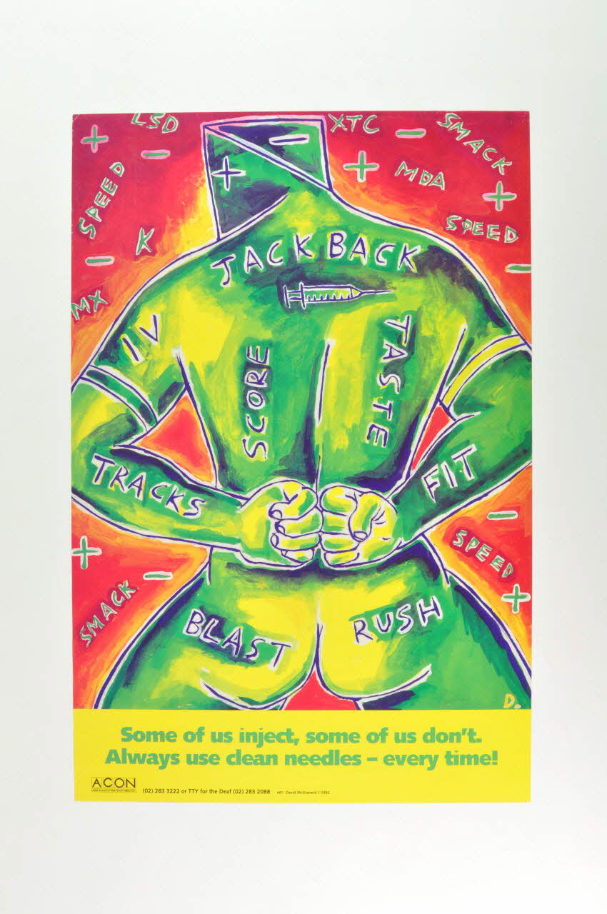 Aids Council Of New South Wales (Acon) affiche "Some of us inject, some of us don't . Always use clean needles - every time !" (Certains de nous s'injectent, d'autres non. Utlisiez toujours des aiguilles propres, chaque fois !" Grande Bretagne 1992 2005.47.209 Photo Mucem