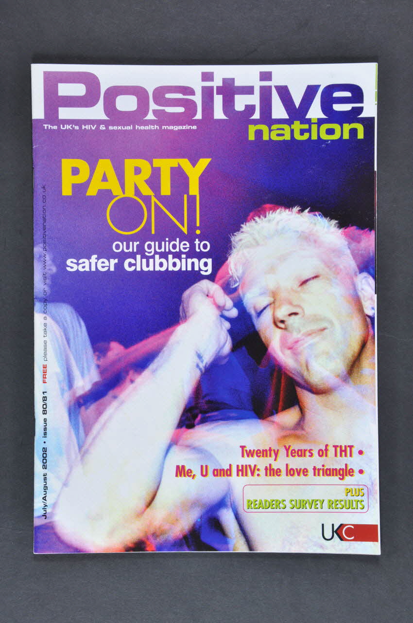 UK Coalition Of People Living With Hiv/Aids revue Positive nation, juillet-août 2002, n°80/81, Party on ! our guide to safer clubbing Grande Bretagne 2002 2003.40.6 Photo Mucem