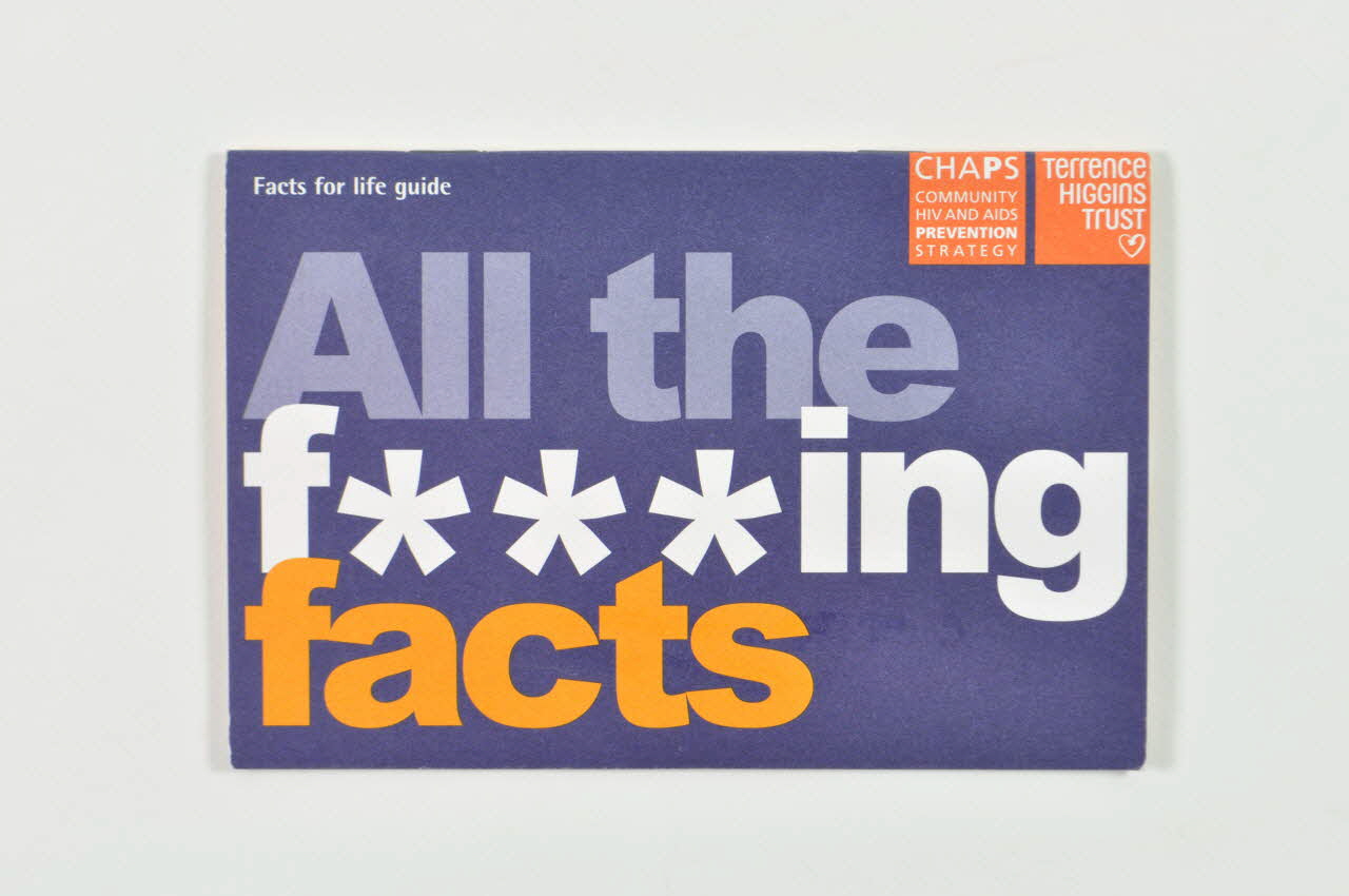 Terrence Higgins Trust Gb BROCHURE "All the f *** ing facts" (Tout sur la baise) Grande Bretagne 2000 2003.41.37 Photo Mucem