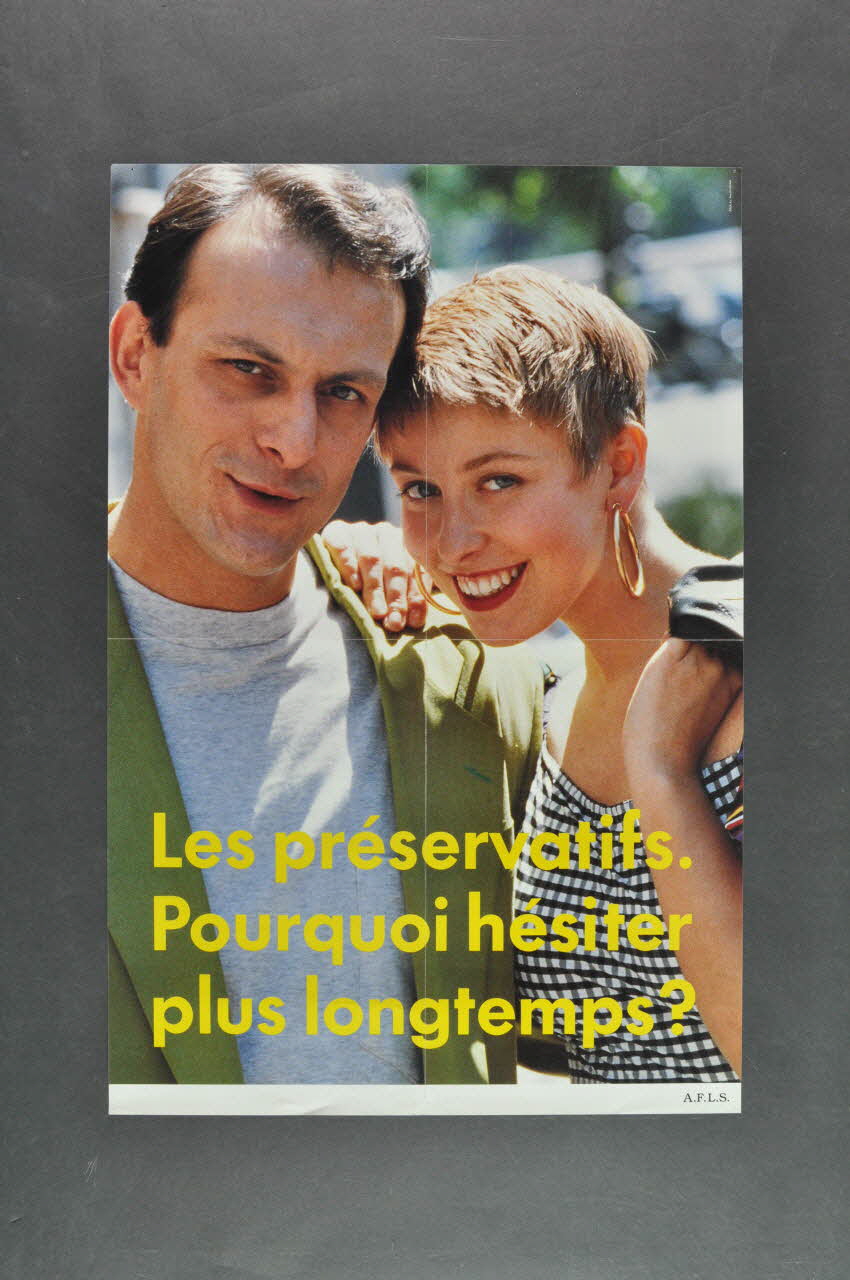 AFLS (Agence Française De Lutte Contre Le Sida) affiche "Les préservatifs. Pourquoi hésiter plus longtemps ?" France 1991 2005.47.305 Photo Mucem