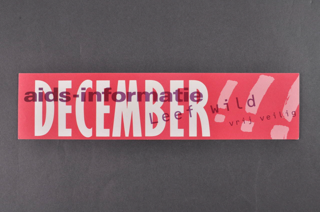 autocollant "December / Leef wild / Wrij veilig" (Décembre / Vie sauvage / Safer sex) 2005.47.31 Photo Mucem