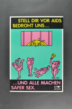 affiche "Stell dir vor AIDS bedroht uns...Und alle machen safer sex (Place toi avant que le sida nous menace... et tous pratiquent le safer sex) 2005.47.312  Photo Mucem