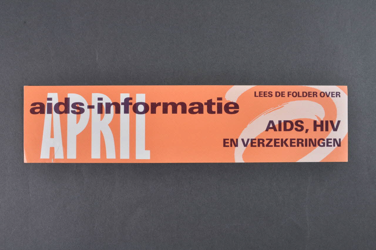 autocollant "April. Lees de folder over AIDS, HIV en verzekeringen" (Avril. Lisez le dépliant Sida, VIH  et assurances) 2005.47.45 Photo Mucem