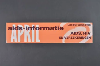autocollant "April. Lees de folder over AIDS, HIV en verzekeringen" (Avril. Lisez le dépliant Sida, VIH  et assurances) 2005.47.45 Photo Mucem