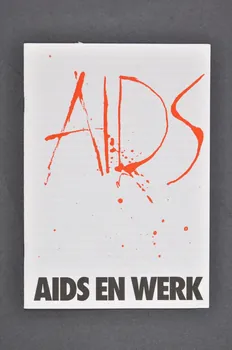 Nationale Commissie Aids-Bestrijding BROCHURE "AIds en werk" (Sida et travail) Pays-Bas 1988 2005.47.74  Photo Mucem