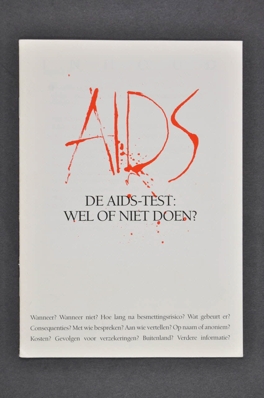 Nationale Commissie Aids-Bestrijding BROCHURE "De Aids-Test : wel of niet doen ?" (Le test du sida. Le faire ou non ?) Pays-Bas 1991/12 2005.47.75 Photo Mucem