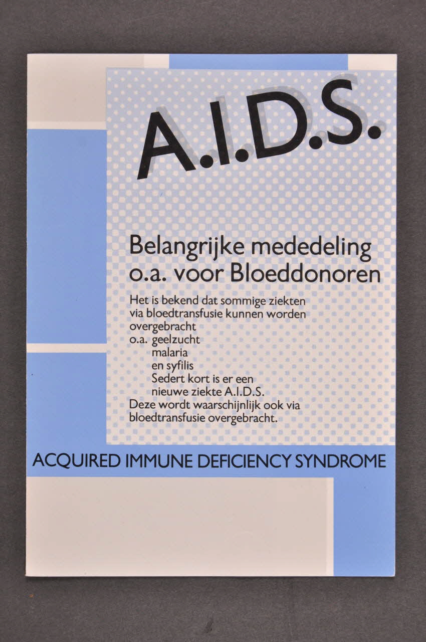 Gezondheids Voorlichting En Opvoeding Dépliant "AIDS. Belangrijke mededeling o.a. voor Bloeddonoren" (Le sida. Informations importantes pour les donneurs de sang) Pays-Bas 1983 2005.47.82 Photo Mucem