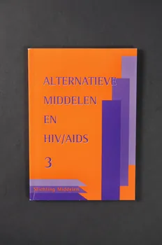 Hiv Vereniging Amsterdam Et Stichting Middelen BROCHURE "Alternatieve middelen en HIV/AIDS" (Médecine alternative et VIH/Sida) Pays-Bas 2002 2005.50.11  Photo Mucem