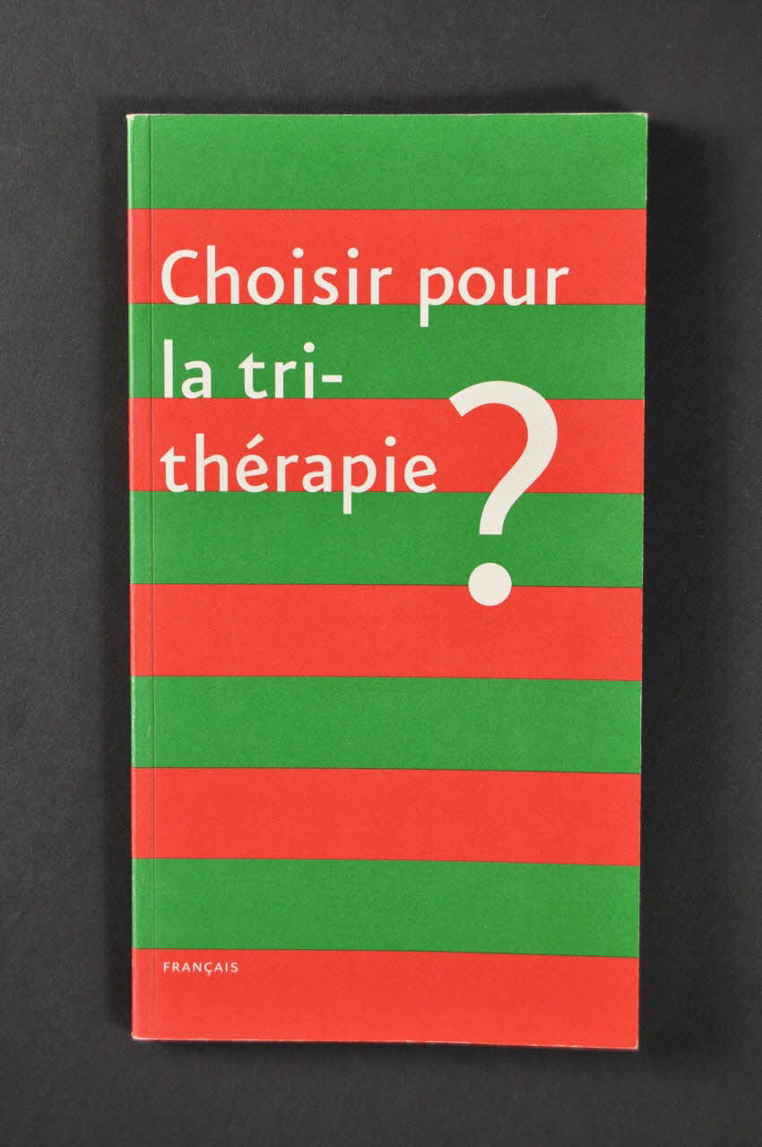 Hiv Vereniging BROCHURE "Choisir pour la trithérapie ?" Pays-Bas 2004 2005.50.12 Photo Mucem