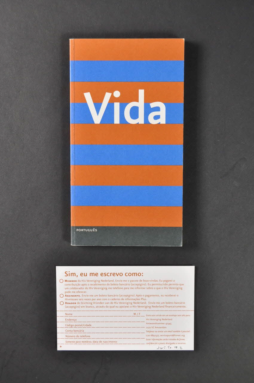 Hiv Vereniging BROCHURE "Vida / Sua Vida com HIV" (Vivre / Votre vie avec le VIH) Pays-Bas 2004 2005.50.18.1-2 Photo Mucem