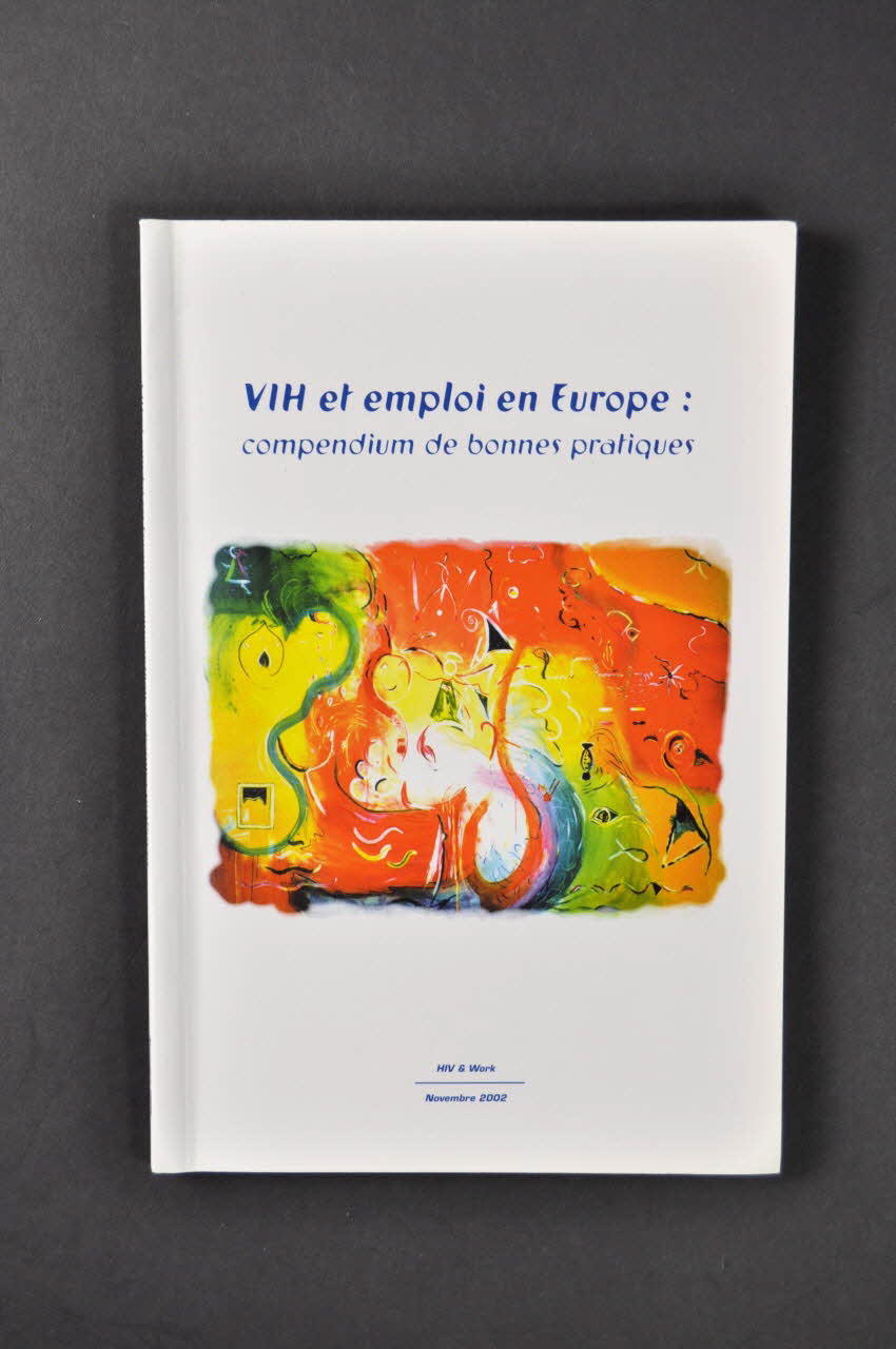 Commission Européenne, Abraço, Aides, European livre "VIH et emploi en Europe : compendium de bonnes pratiques" Europe 2002/11 2005.50.51 Photo Mucem