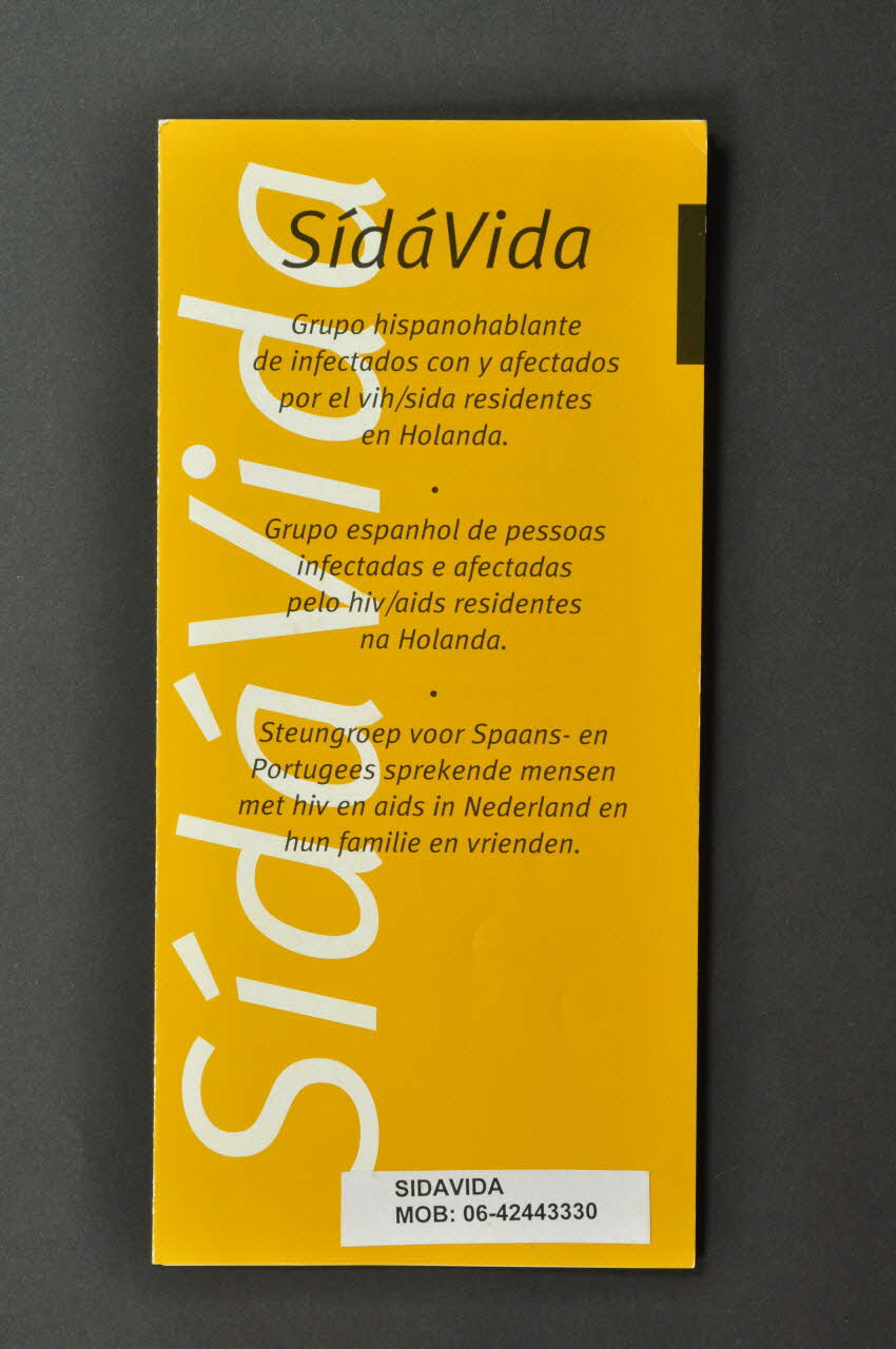 SidaVida Dépliant "Sida vida. Grupo hispanohablante de infectados con y afectados por el vih/sida residentes en Holanda" (Groupe hispanophone de personnes infectées et affectées par le VIH/sida résidant aux Pays Bas) Pays-Bas 2005 2005.50.7 Photo Mucem